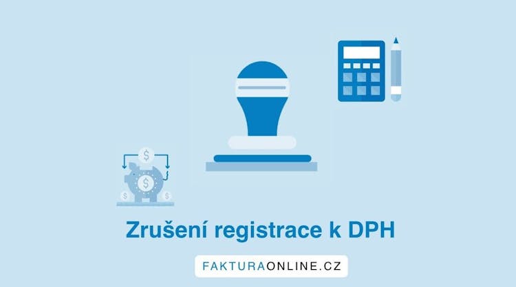 Zrušení registrace k DPH 