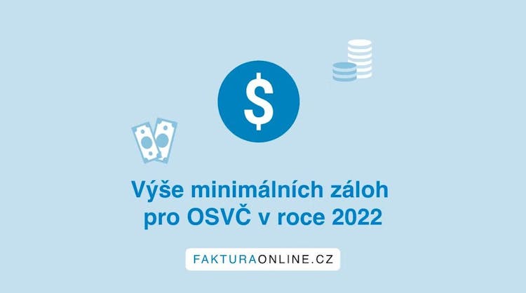 Výše minimálních záloh pro OSVČ v roce 2022