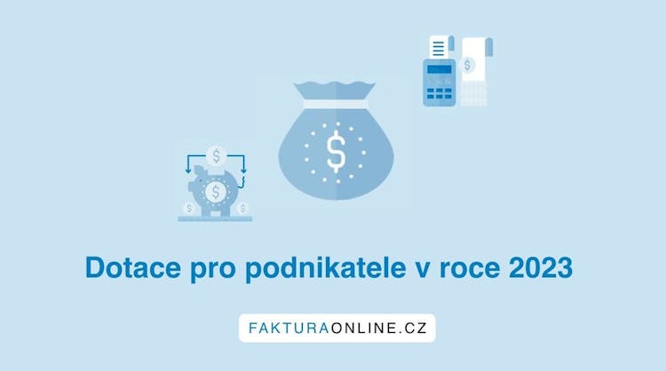 Dotace pro podnikatele v roce 2023